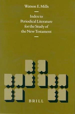 Index to Periodical Literature for the Study of the New Testament