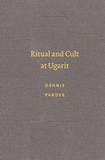 Ritual and Cult at Ugarit