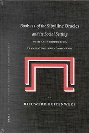 Book III of the Sibylline Oracles and Its Social Setting