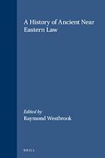 A History of Ancient Near Eastern Law (2 Vols)