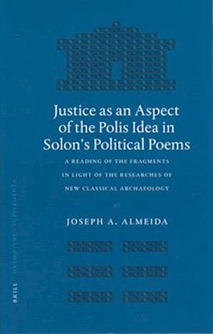 Justice as an Aspect of the Polis Idea in Solon's Political Poems