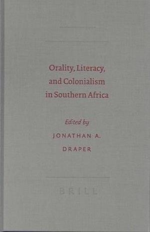 Orality, Literacy, and Colonialism in Southern Africa