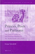 Princes, Posts and Partisans
