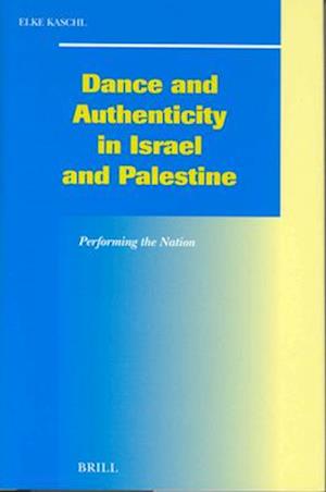 Dance and Authenticity in Israel and Palestine