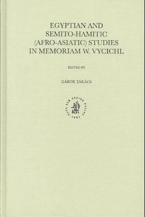 Egyptian and Semito-Hamitic (Afro-Asiatic) Studies in Memoriam Werner Vycichl