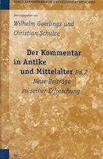 Der Kommentar in Antike Und Mittelalter, Bd. 2