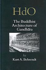 The Buddhist Architecture of Gandh&#257;ra