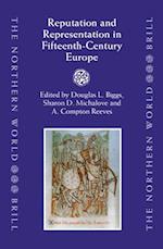 Reputation and Representation in Fifteenth-Century Europe