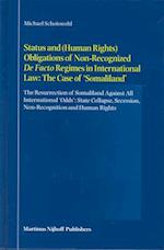 Status and (Human Rights) Obligations of Non-Recognized de Facto Regimes in International Law