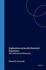 Explorations in Jewish Historical Experience