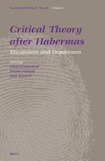 Critical Theory After Habermas