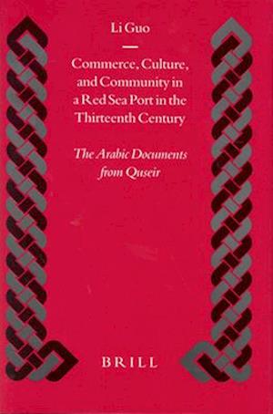 Commerce, Culture, and Community in a Red Sea Port in the Thirteenth Century