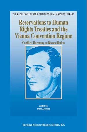 Reservations to Human Rights Treaties and the Vienna Convention Regime