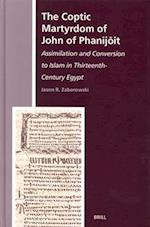 The Coptic Martyrdom of John of Phanij&#333;it