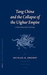 Tang China and the Collapse of the Uighur Empire