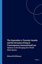 The September 11 Terrorist Attacks and the Invasion of Iraq in Contemporary International Law