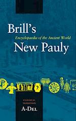 Brill's New Pauly, Classical Tradition, Volume I (A-del)