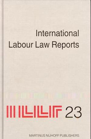 International Labour Law Reports, Volume 23