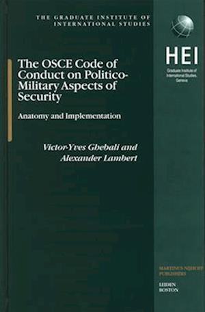 The OSCE Code of Conduct on Politico-Military Aspects of Security