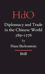 Diplomacy and Trade in the Chinese World, 589-1276