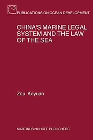 China's Marine Legal System and the Law of the Sea