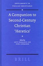 A Companion to Second-Century Christian 'heretics'