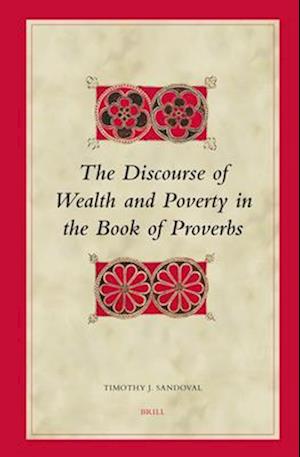 The Discourse of Wealth and Poverty in the Book of Proverbs