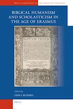 A Companion to Biblical Humanism and Scholasticism in the Age of Erasmus