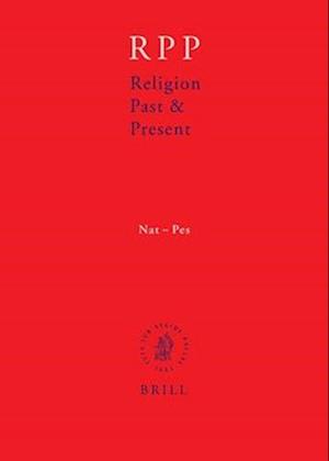 Religion Past and Present, Volume 9 (Nat-Pes)