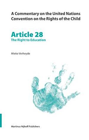 A Commentary on the United Nations Convention on the Rights of the Child, Article 28