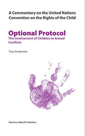 A Commentary on the United Nations Convention on the Rights of the Child, Optional Protocol 1