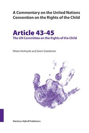 A Commentary on the United Nations Convention on the Rights of the Child, Articles 43-45