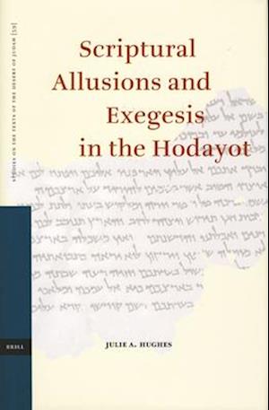 Scriptural Allusions and Exegesis in the Hodayot