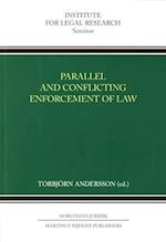 Parallel and Conflicting Enforcement of Law