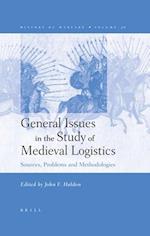 General Issues in the Study of Medieval Logistics