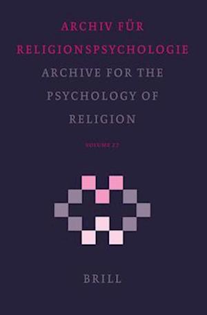 Archive for the Psychology of Religion / Archiv Für Religionspsychologie, Volume 27 (2005)