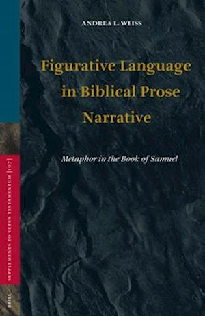 Figurative Language in Biblical Prose Narrative