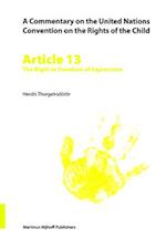 A Commentary on the United Nations Convention on the Rights of the Child, Article 13