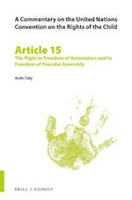A Commentary on the United Nations Convention on the Rights of the Child, Article 15