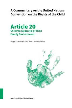 A Commentary on the United Nations Convention on the Rights of the Child, Article 20