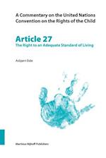 A Commentary on the United Nations Convention on the Rights of the Child, Article 27