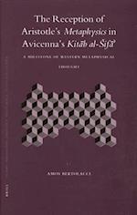 The Reception of Aristotle's Metaphysics in Avicenna's Kit&#257;b Al-Sif&#257;'