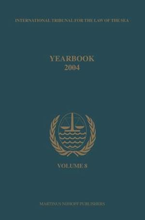 Annuaire Tribunal International Du Droit de la Mer, Volume 8 (2004)