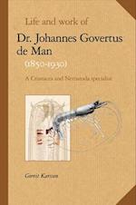 Life and Work of Dr. Johannes Govertus de Man (1850-1930)