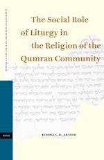 The Social Role of Liturgy in the Religion of the Qumran Community