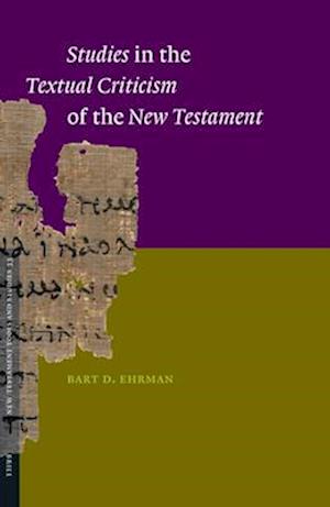 Studies in the Textual Criticism of the New Testament