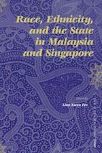 Race, Ethnicity, and the State in Malaysia and Singapore