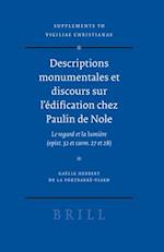 Descriptions Monumentales Et Discours Sur l'Édification Chez Paulin de Nole