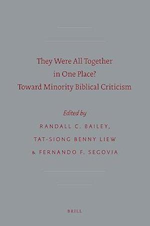 They Were All Together in One Place? Toward Minority Biblical Criticism