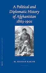 A Political and Diplomatic History of Afghanistan, 1863-1901